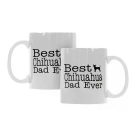 ThisWear Dog Lover Mug Best Chihuahua Dad Ever Dog Puppy Supplies Gift 11oz Ceramic Coffee Mug Tea Cup White